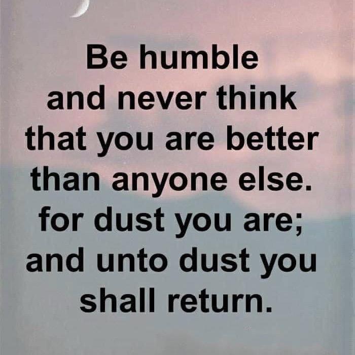 Be humble 💜🙏