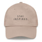 Stay Inspired. Dad Hat 🧢