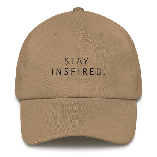 Stay Inspired. Dad Hat 🧢