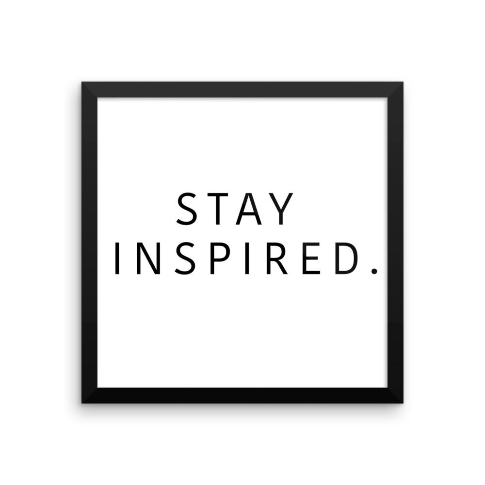 Stay Inspired. Frame  🖼